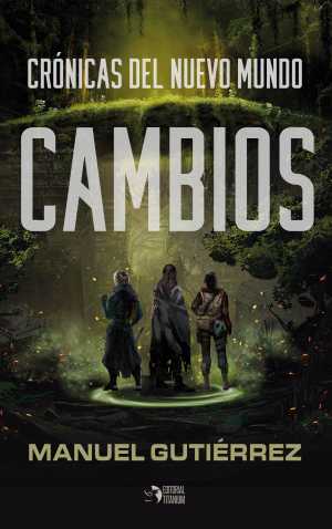 Portada de CAMBIOS. Crónicas del nuevo mundo 1