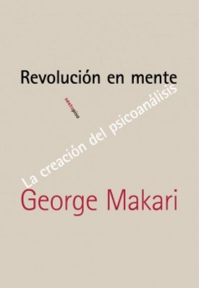 Portada de REVOLUCIÓN EN MENTE. La creación del psicoanálisis