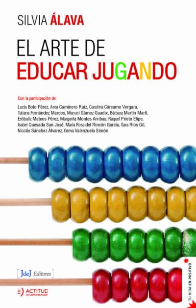 Portada de EL ARTE DE EDUCAR JUGANDO