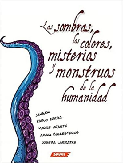 Portada de LAS SOMBRAS, LOS COLORES, MISTERIOS Y MONSTRUOS DE LA HUMANIDAD