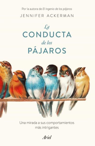 Portada de LA CONDUCTA DE LOS PÁJAROS. Una mirada a sus comportamientos más intrigantes