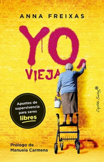 Portada de YO VIEJA. Apuntes de supervivencia para seres libres