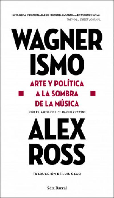 Portada de WAGNERISMO. Arte y política a la sombra de la música