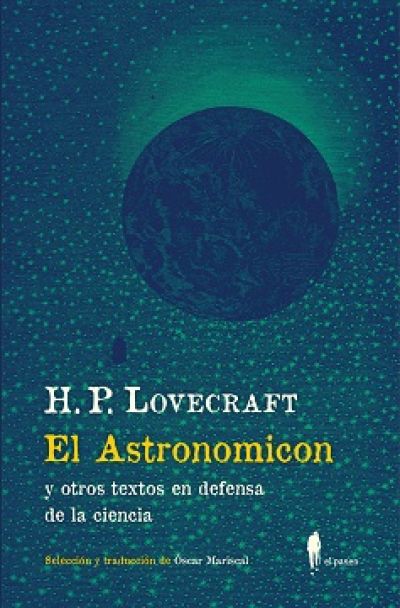 Portada de EL ASTRONOMICON y otros textos en defensa de la ciencia