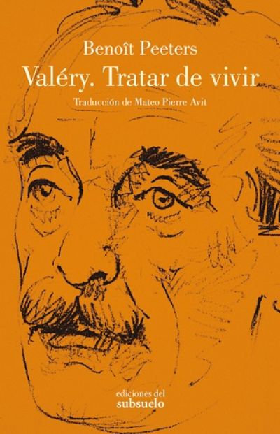VALÉRY. Tratar de vivir