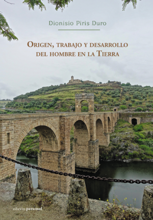 Portada de ORIGEN, TRABAJO Y DESARROLLO DEL HOMBRE EN LA TIERRA