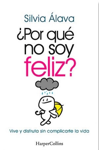Portada de ¿POR QUÉ NO SOY FELIZ?