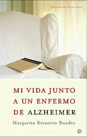 MI VIDA JUNTO A UN ENFERMO DE ALZHEIMER