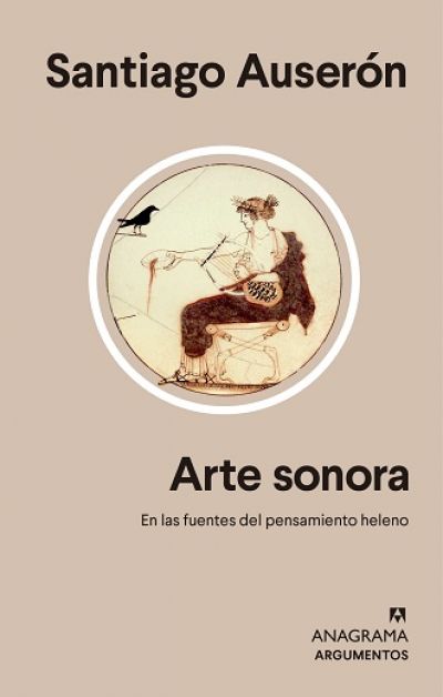 ARTE SONORA. En las fuentes del pensamiento heleno