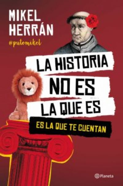 Portada de LA HISTORIA NO ES LA QUE ES