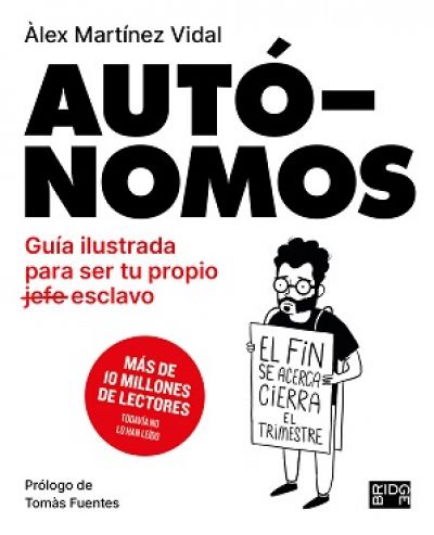 Portada de AUTÓNOMOS. Guía ilustrada para ser tu propio esclavo