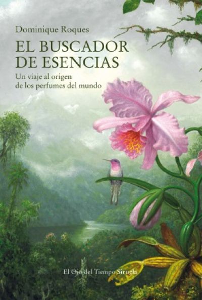 Portada de EL BUSCADOR DE ESENCIAS. Un viaje al origen de los perfumes del mundo