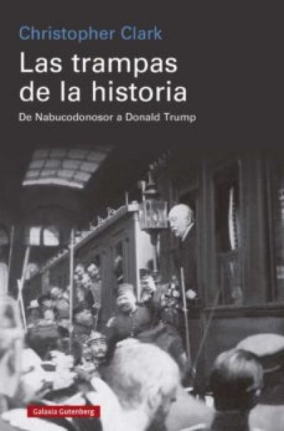 Portada de LAS TRAMPAS DE LA HISTORIA: De Nabucondonosor a Donald Trump