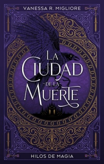 Portada de LA CIUDAD DE LA MUERTE. Hilos de magia