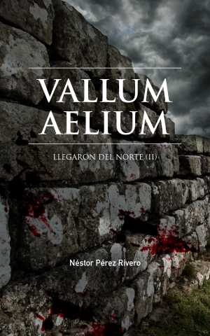 Portada de VALLUM AELIUM. Llegaron del norte 2