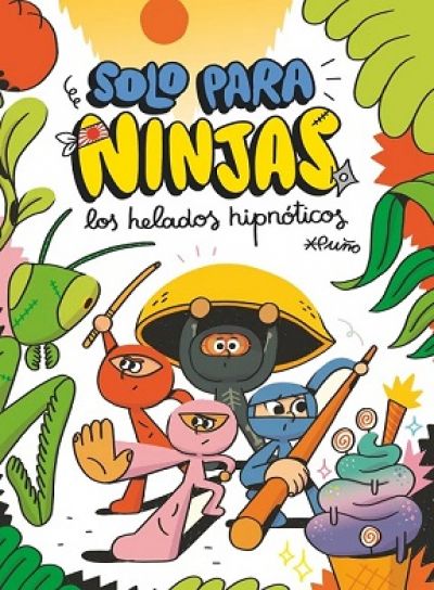 SOLO PARA NINJAS. Los helados hipnóticos