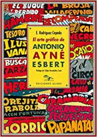 Portada de EL ARTE GRAFICO DE ANTONIO AYNÉ ESBERT