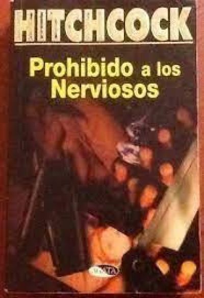 Portada de PROHIBIDO A LOS NERVIOSOS