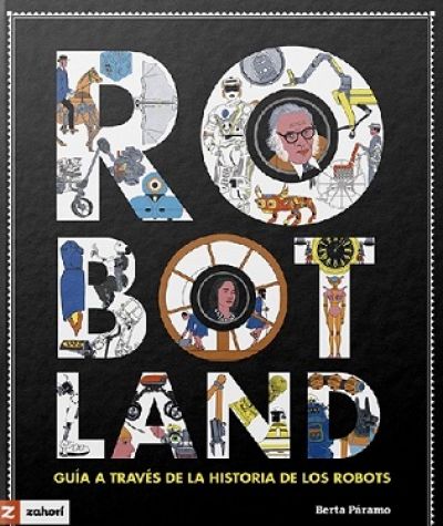 Portada de ROBOTLAND. Guía a través de la historia de los robots