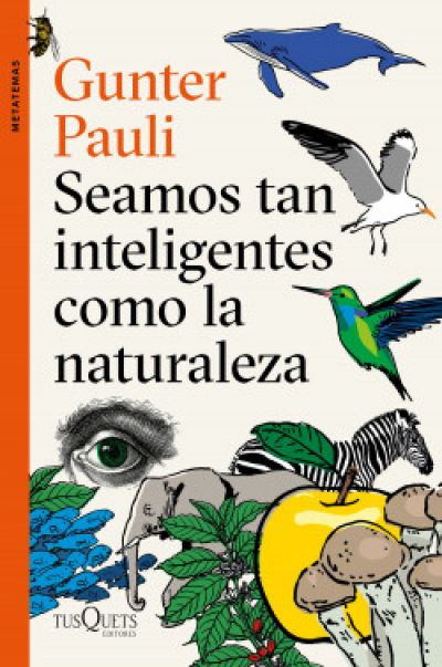 Portada de SEAMOS TAN INTELIGENTES COMO LA NATURALEZA