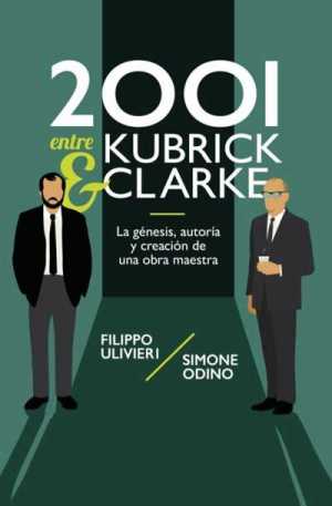 Portada de 2001 ENTRE KUBRICK & CLARKE