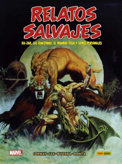 Portada de RELATOS SALVAJES 1. Ka-zar, las femizonas, el hombre-cosa y otros relatos