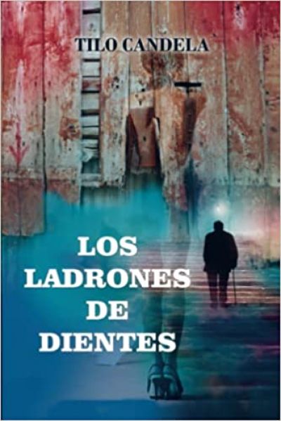 LOS LADRONES DE DIENTES