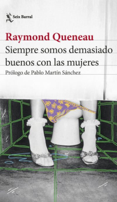 Portada de SIEMPRE SOMOS DEMASIADO BUENOS CON LAS MUJERES