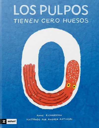 Portada de LOS PULPOS TIENEN CERO HUESOS