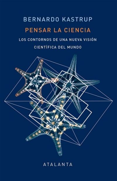 Portada de PENSAR LA CIENCIA. Los contornos de una nueva visión científica del mundo