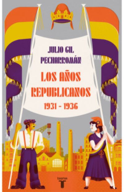 Portada de LOS AÑOS REPUBLICANOS 1931-1936.