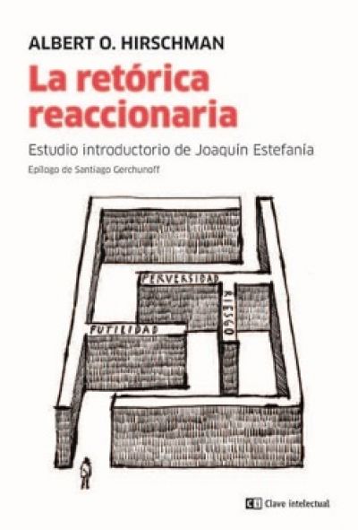 Portada de LA RETÓRICA REACCIONARIA. Perversidad, futilidad y riesgo