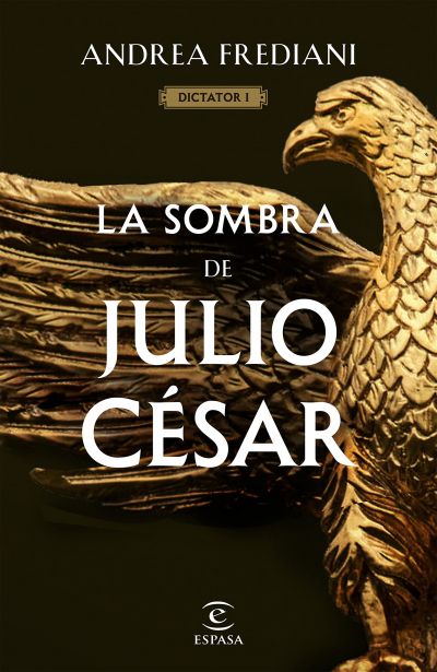 Portada de LA SOMBRA DE JULIO CÉSAR. Dictator 1