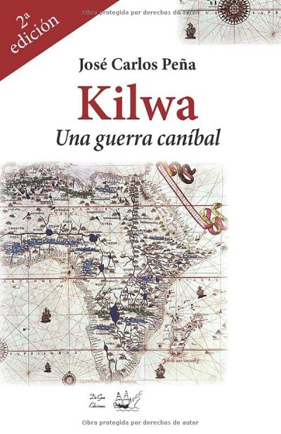 KILWA. Una guerra caníbal