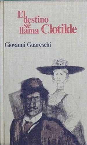 Portada de EL DESTINO SE LLAMA CLOTILDE