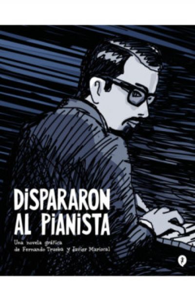 Portada de DISPARARON AL PIANISTA