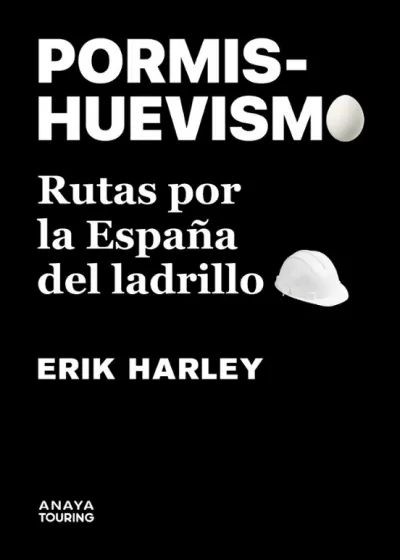 Portada de PORMISHUEVISMO. Rutas por la España del ladrillo