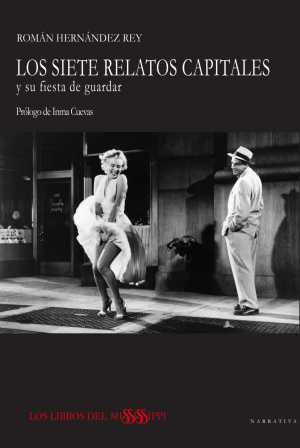 Portada de LOS SIETE RELATOS CAPITALES Y SU FIESTA DE GUARDAR