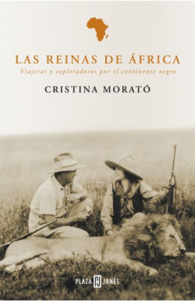 Portada de LAS REINAS DE ÁFRICA. Viajeras y exploradoras por el continente negro