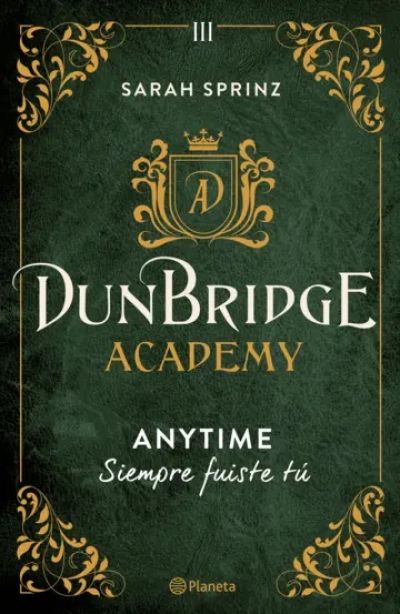 DUNBRIDGE ACADEMY. Anytime: Siempre fuiste tú