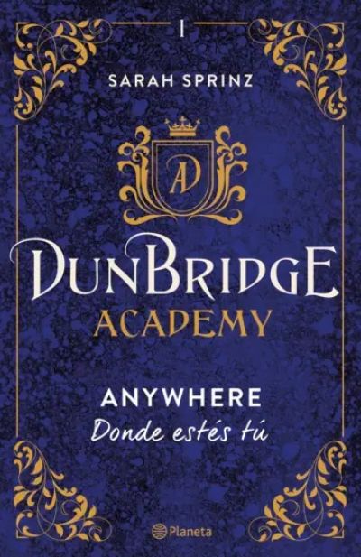 DUNBRIDGE ACADEMY. Anywhere: Donde estés tú
