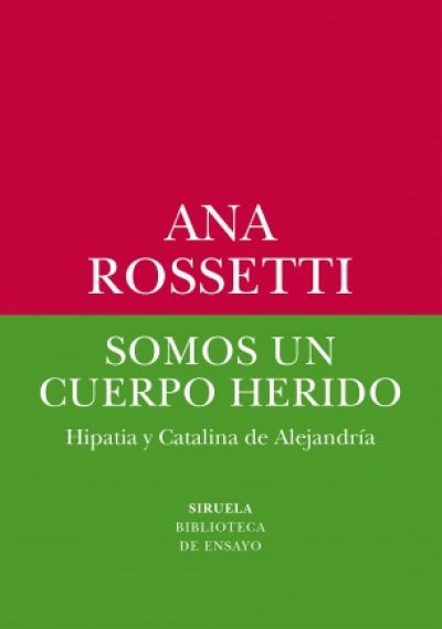 Portada de SOMOS UN CUERPO HERIDO. Hipatia y Catalina de Alejandría