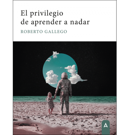 Portada de EL PRIVILEGIO DE APRENDER A NADAR