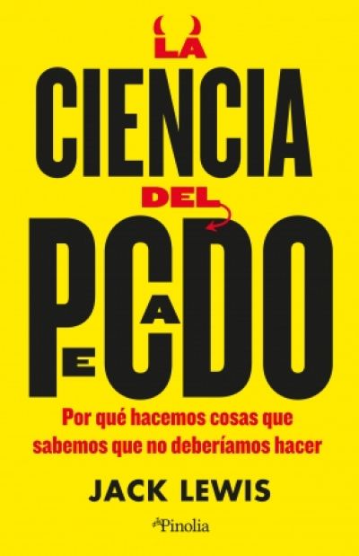 Portada de LA CIENCIA DEL PECADO. ¿Por qué hacemos cosas que sabemos que no deberíamos hacer?