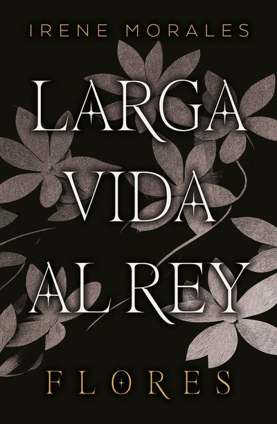 Portada de LARGA VIDA AL REY 2: Flores