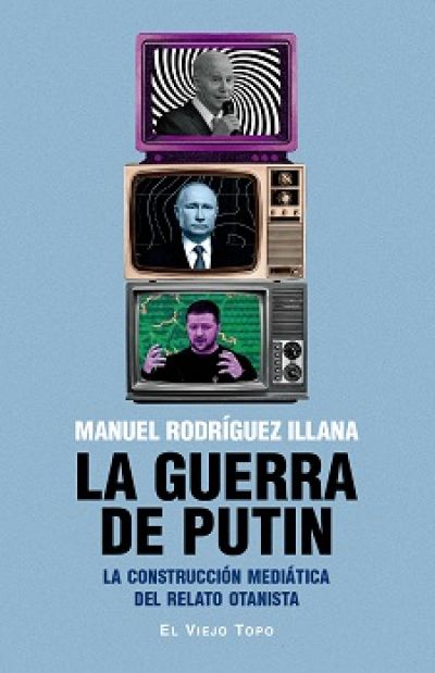 Portada de LA GUERRA DE PUTIN. La construcción mediática del relato otamista
