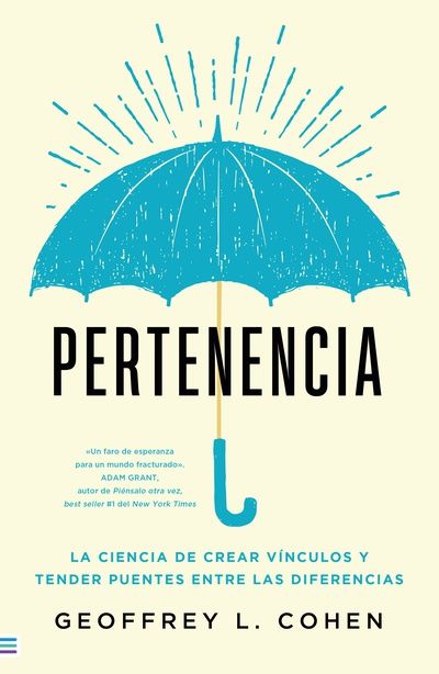 Portada de PERTENENCIA. La ciencia de crear vínculos y superar diferencias
