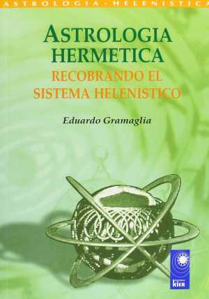 Portada de ASTROLOGÍA HERMÉTICA. Recobrando el sistema helenístico