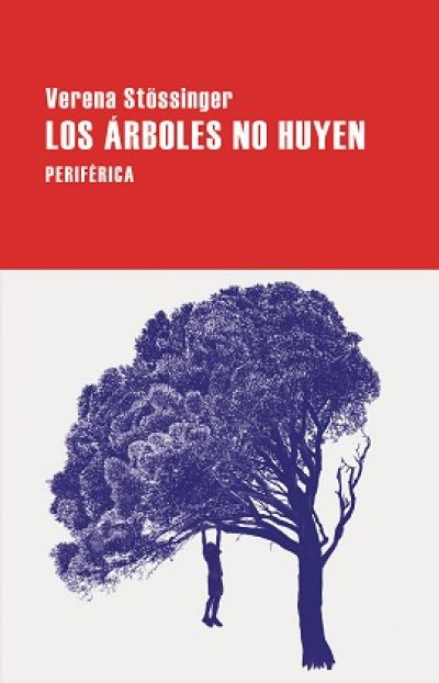 Portada de LOS ÁRBOLES NO HUYEN