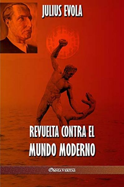 Portada de REVUELTA CONTRA EL MUNDO MODERNO